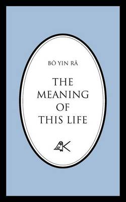 Book cover for The Meaning of This Life