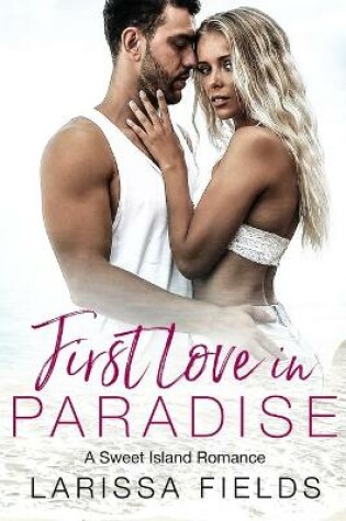 Cover of First Love In Paradise