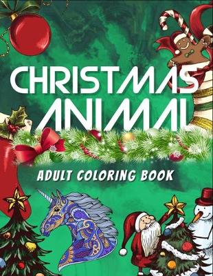 Book cover for Christmas Animal Adult Coloring Book