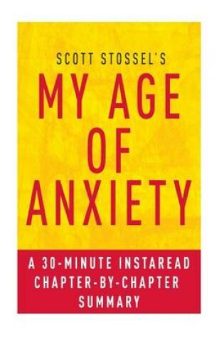 Cover of My Age of Anxiety by Scott Stossel