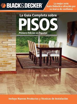 Book cover for La Guia Completa Sobre Pisos