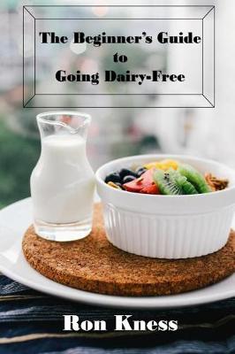 Book cover for The Beginner's Guide to Going Dairy-Free