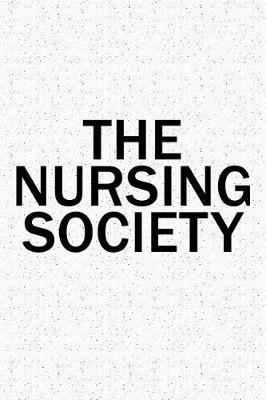 Book cover for The Nursing Society