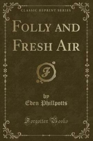Cover of Folly and Fresh Air (Classic Reprint)