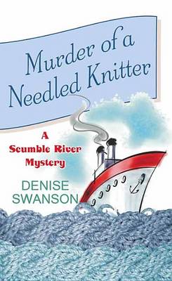 Book cover for Murder of a Needled Knitter a Scumble River Mystery