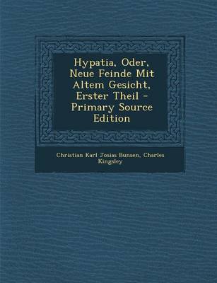 Book cover for Hypatia, Oder, Neue Feinde Mit Altem Gesicht, Erster Theil