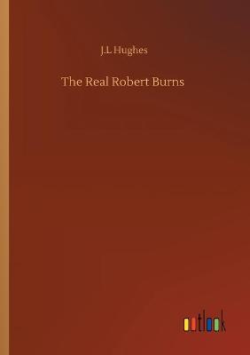 Book cover for The Real Robert Burns