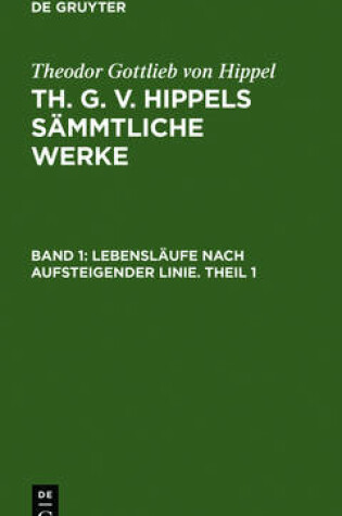 Cover of Lebenslaufe Nach Aufsteigender Linie. Theil 1