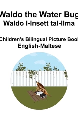 Cover of English-Maltese Waldo the Water Bug / Waldo l-Insett tal-Ilma Children's Bilingual Picture Book