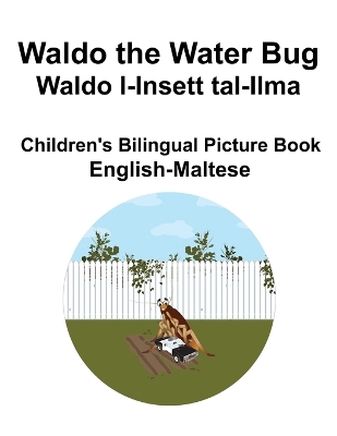 Book cover for English-Maltese Waldo the Water Bug / Waldo l-Insett tal-Ilma Children's Bilingual Picture Book