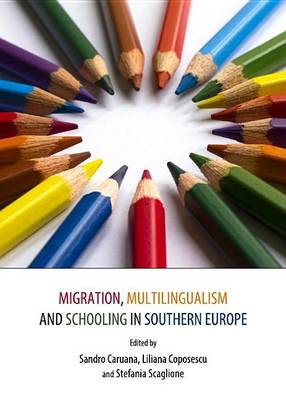 Book cover for Migration, Multilingualism and Schooling in Southern Europe