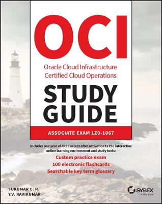 Book cover for Oracle Cloud Infrastructure Operations Associate Certification Study Guide