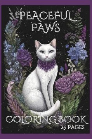 Cover of Peaceful Paws Cat Coloring Book