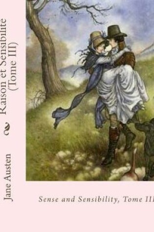 Cover of Raison et Sensibilite (Tome III)