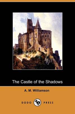 Book cover for The Castle of the Shadows (Dodo Press)