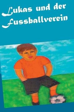 Cover of Lukas und der Fussballverein