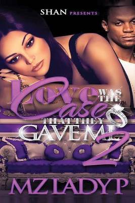 Book cover for Love Was the Case That They Gave Me 2