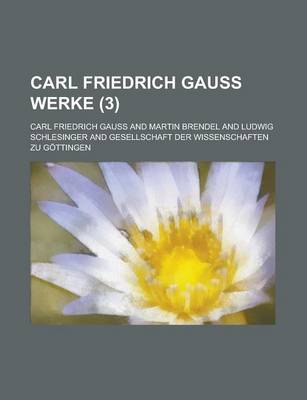 Book cover for Carl Friedrich Gauss Werke (3)