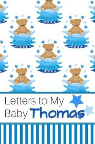 Cover of Letters to My Baby Thomas