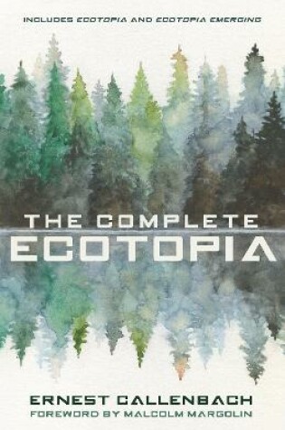 Cover of The Complete Ecotopia