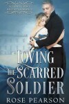 Book cover for Loving the Scarred Soldier