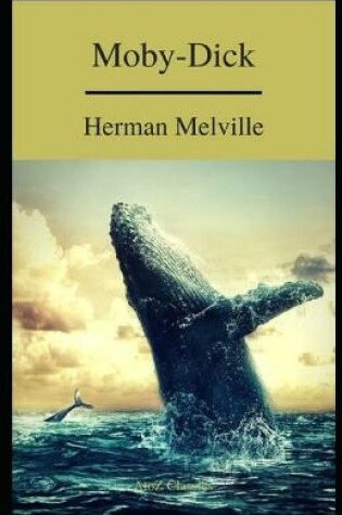 Cover of Moby Dick ( illustrated Classics)Moby Dick or the Whale