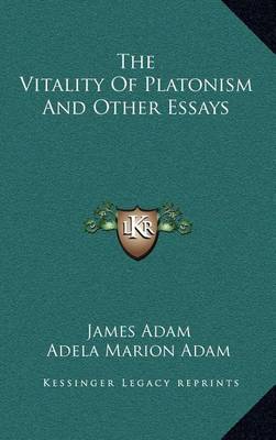 Book cover for The Vitality of Platonism and Other Essays