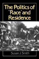Book cover for The Politics of Race and Residence