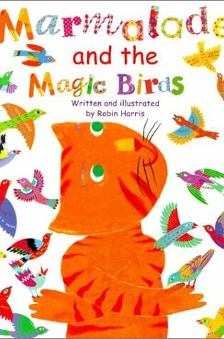 Cover of Marmalade and the Magic Birds
