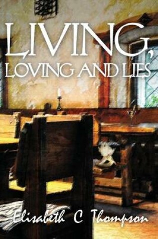 Cover of Living, Loving and Lies