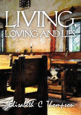 Book cover for Living, Loving and Lies