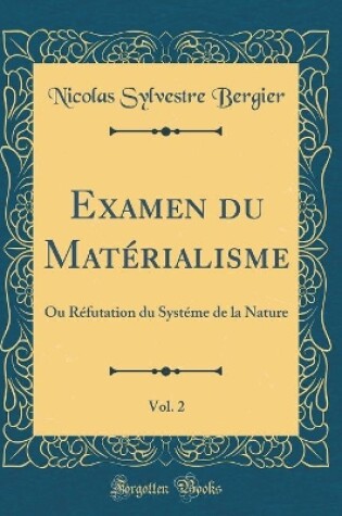 Cover of Examen Du Materialisme, Vol. 2