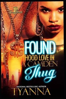 Book cover for Found Hood Love in A Camden Thug