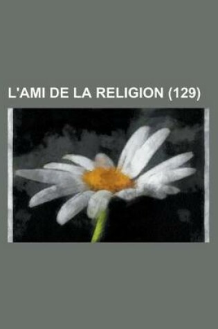 Cover of L&#39 (129); Ami de La Religion