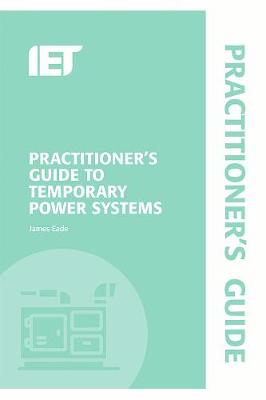 Cover of Practitioner's Guide to Temporary Power Systems