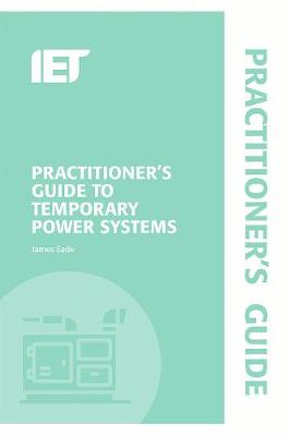 Book cover for Practitioner's Guide to Temporary Power Systems