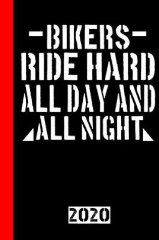 Cover of Bikers Ride Hard All Day And All Night