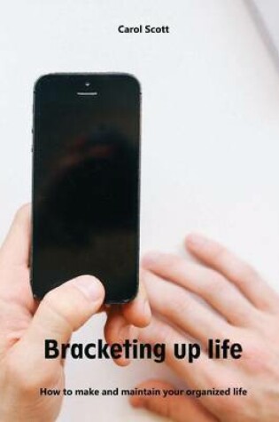 Cover of Bracketing Up Life