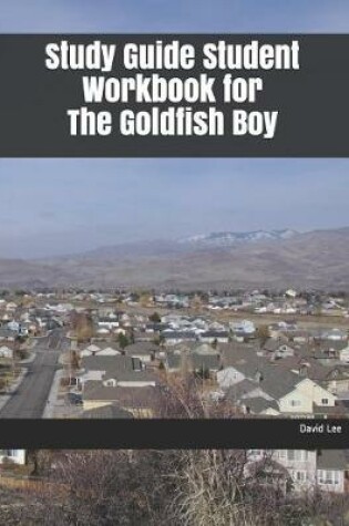 Cover of Study Guide Student Workbook for the Goldfish Boy