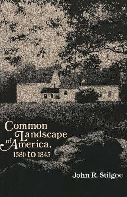 Book cover for Common Landscape of America, 1580-1845