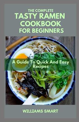 Book cover for The Complete Tasty Ramen Cookbook for Beginners