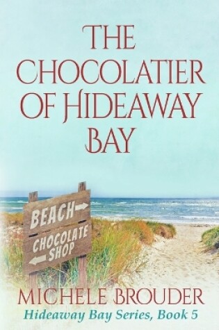 Cover of The Chocolatier of Hideaway Bay ( Hideaway Bay Book 6)