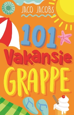 Book cover for 101 Vakansiegrappe