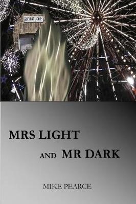 Book cover for Mrs Light and Mr Dark