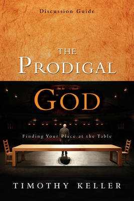 Book cover for The Prodigal God Participant's Guide
