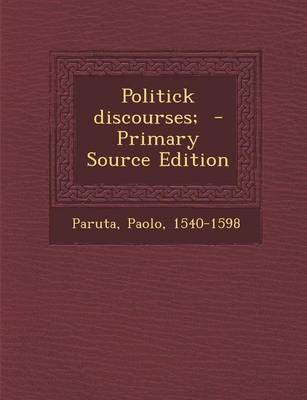 Book cover for Politick Discourses;