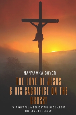 Book cover for The Love Of Jesus