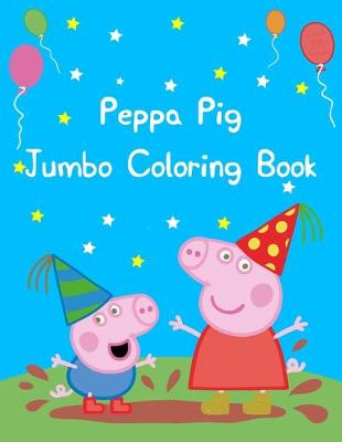 Book cover for Peppa Pig Jumbo Coloring Book