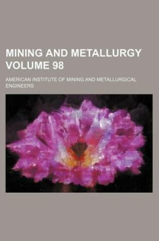 Cover of Mining and Metallurgy Volume 98