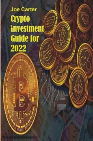 Cover of Crypto Investment Guide for 2022